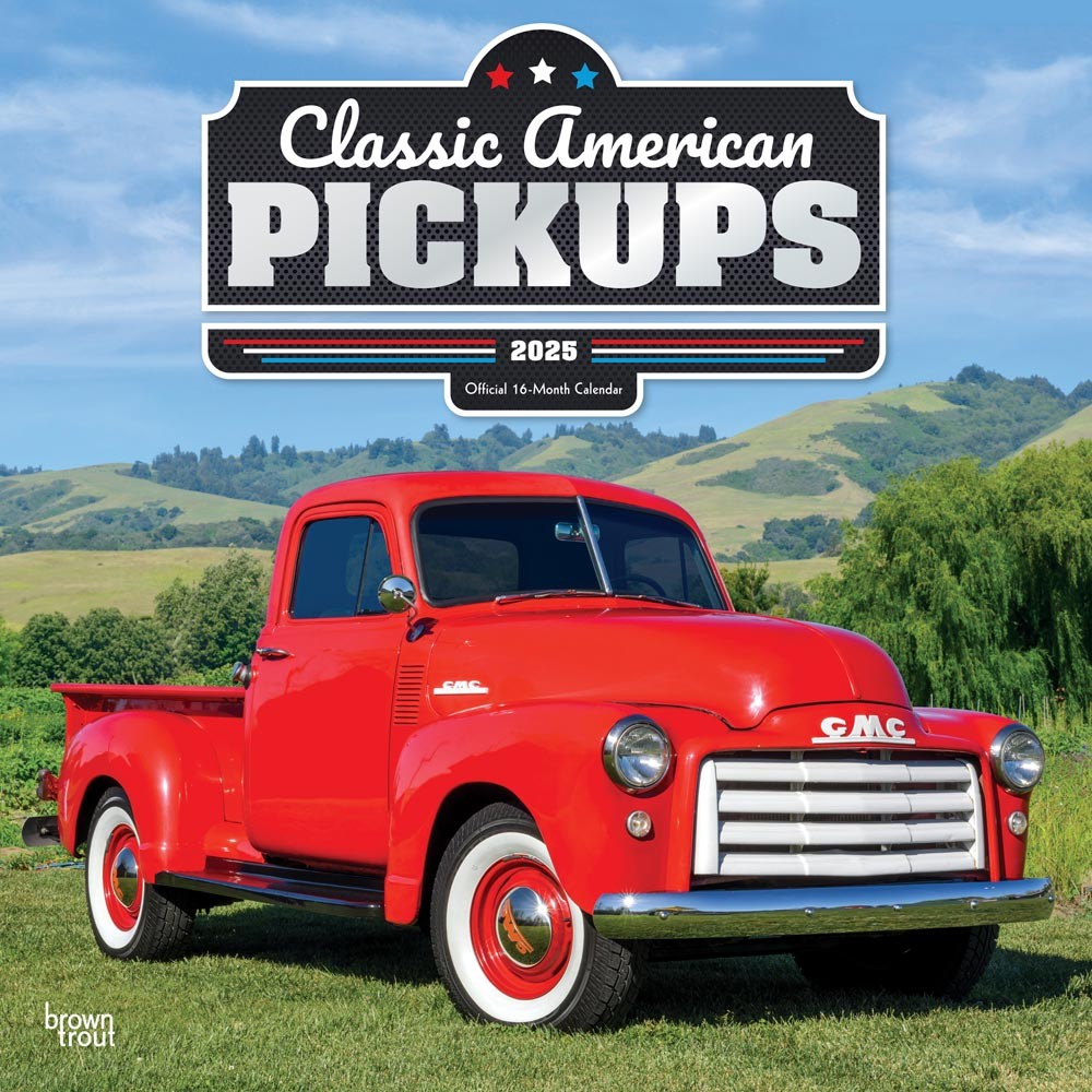 Classic American Pickups OFFICIAL | 2025 12 x 24 Inch Monthly Square Wall Calendar | Foil Stamped Cover
