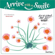 Arrive with a Smile | 2025 12 x 24 Inch Monthly Square Wall Calendar | Featuring the Artwork of Renee Locks
