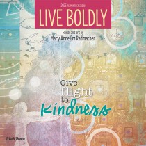 Live Boldly | 2025 12 x 24 Inch Monthly Square Wall Calendar | Featuring the Artwork of Mary Anne Radmacher | Plastic-Free