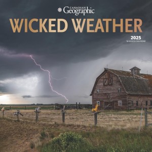 Canadian Geographic Wicked Weather OFFICIAL | 2025 12 x 24 Inch Monthly Square Wall Calendar | Foil Stamped Cover