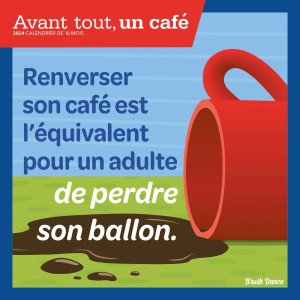 Avant tout, un Café | 2024 12 x 24 Inch Monthly Square Wall Calendar | French Language